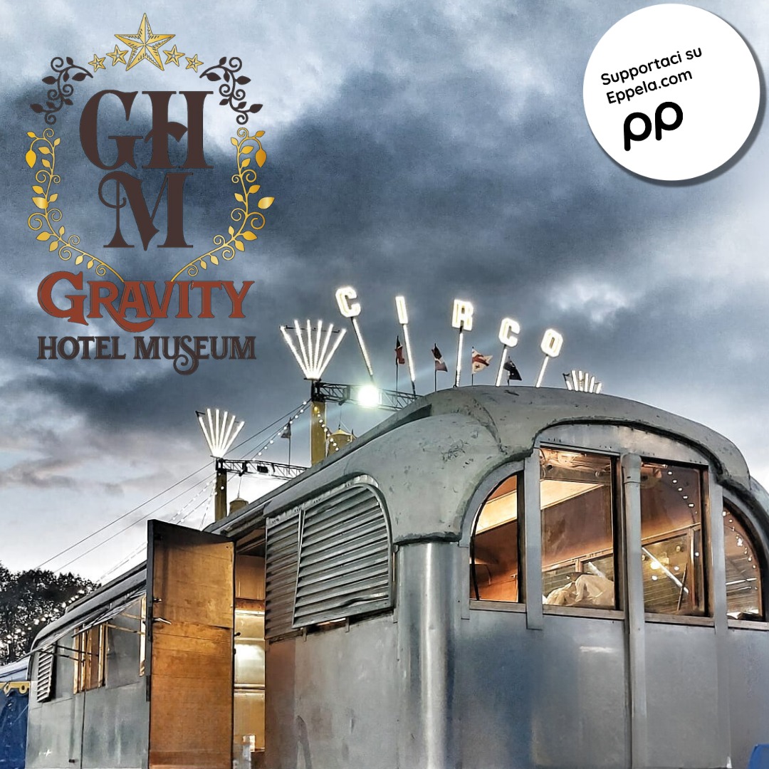 Nasce “Gravity Circus Hotel Museum”